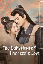 The Substitute Princess's Love