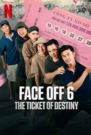 Face Off 6: The Ticket of Destiny 