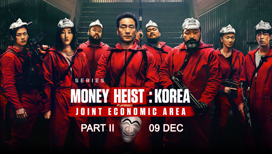 Money Heist: Korea - Joint Economic Areat Part II