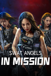 Swat Angels in Mission