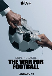 Super League: The War For Football 